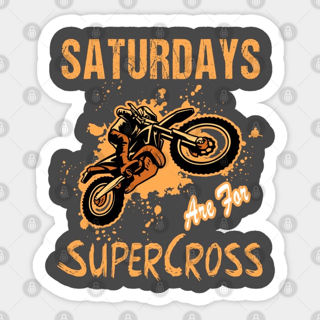 Saturdays Are For Supercross MX Racing Biker Dirt Bike Sticker by RetroZin